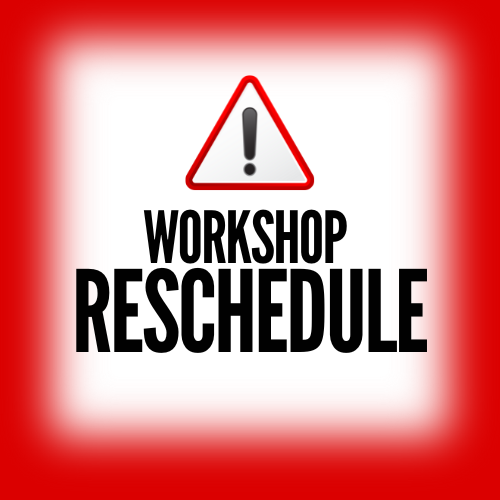 Workshop Reschedule